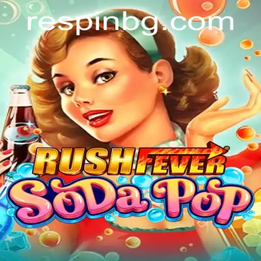 RushFeverSodaPop: A Thrilling Dive into Fast-Paced Gameplay