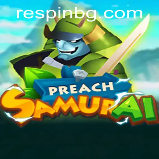 Experience the Thrilling World of PreachSamurai: A New Age Combat Adventure